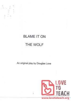 Blame it on the Wolf - Script and Resources